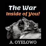 War Inside of you!, The