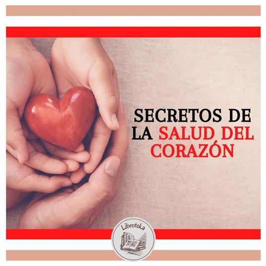 Secretos De La Salud Del Corazón