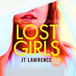 Generation of Lost Girls, The