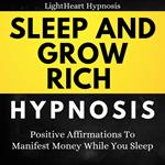 Sleep And Grow Rich Hypnosis