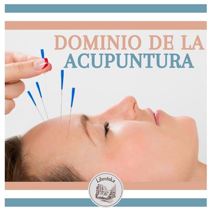Dominio De La Acupuntura