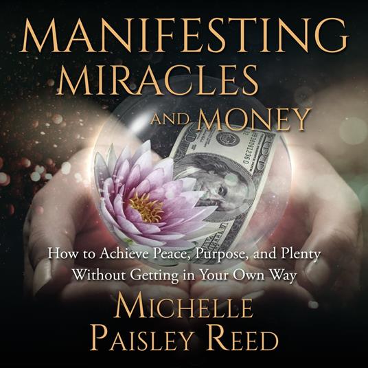 Manifesting Miracles and Money