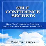 Self Confidence Secrets