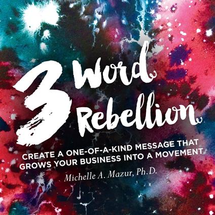 3 Word Rebellion