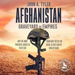 Afghanistan Graveyard of Empires