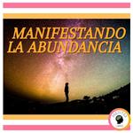 Manifestando la abundancia