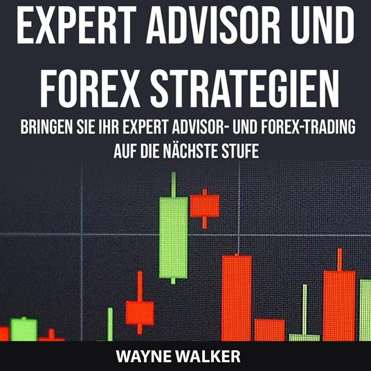 Expert Advisor und Forex Strategien