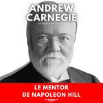 Andrew Carnegie : La Route du Succès