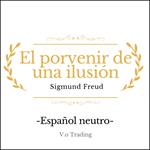 El porvenir de una ilusión
