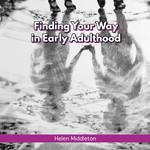 Finding Your Way In Early Adulthood