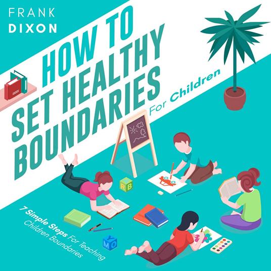 How To Set Healthy Boundaries For Children