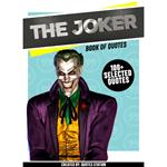 Joker, The: Book Of Quotes (100+ Selected Quotes)