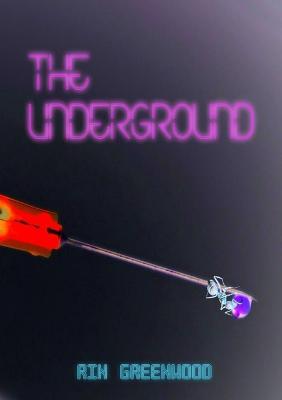 The Underground - Rin Greenwood - cover