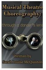 Musical Theatre Choreography: Through A Dancer's Lens