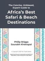 The Concise, Unbiased, Expert Guide to Africa's Best Safari and Beach Destinations