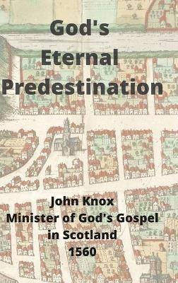 God's Eternal Predestination - John Knox - cover