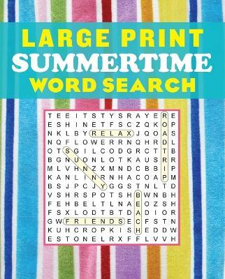 Large Print Summertime Word Search - Editors of Thunder Bay Press - cover