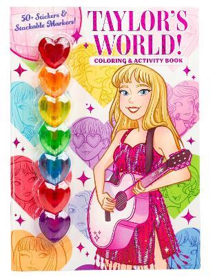 Taylor's World: Coloring and Activity Book with 7 heart-shaped stackable markers - Delaney Foerster - cover