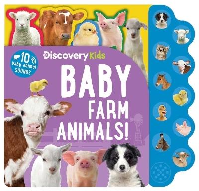 Discovery Kids: Baby Farm Animals! - Editors of Silver Dolphin Books - cover