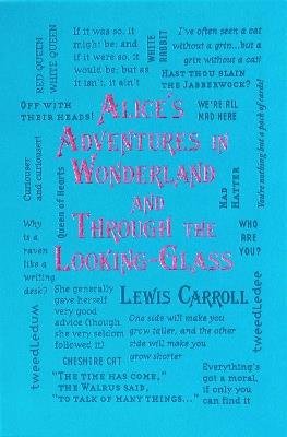 Alice's Adventures in Wonderland and Through the Looking-Glass - Lewis Carroll - cover