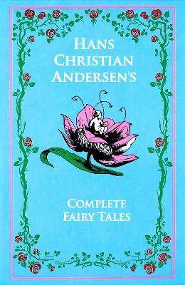 Hans Christian Andersen's Complete Fairy Tales - Hans Christian Andersen - cover