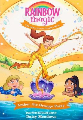 Rainbow Magic Rainbow Fairies #2: Amber the Orange Fairy Graphic Novel - Daisy Meadows,Nora Neus - cover