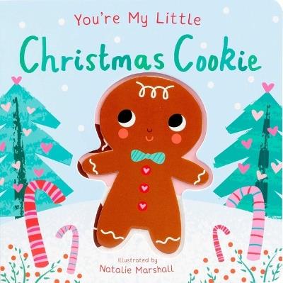 You're My Little Christmas Cookie - Nicola Edwards - cover