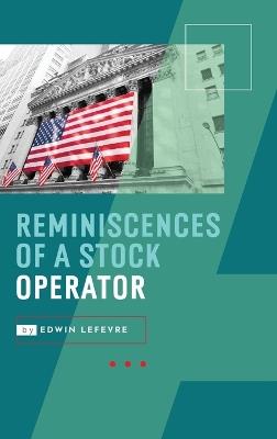 Reminiscences of a Stock Operator - Edwin Lefevre - cover