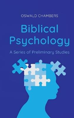 Biblical Psychology - Oswald Chambers - cover