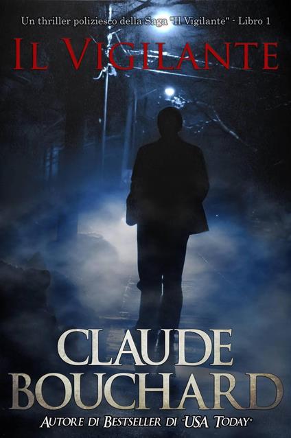 Il Vigilante - Claude Bouchard - ebook