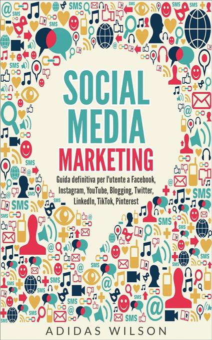 Social Media Marketing - Adidas Wilson - ebook