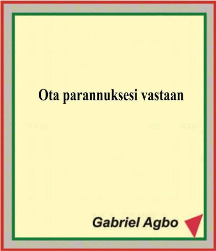 Ota parannuksesi vastaan - Gabriel Agbo - ebook
