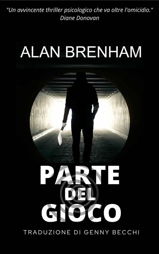 Parte del gioco - Alan Brenham - ebook