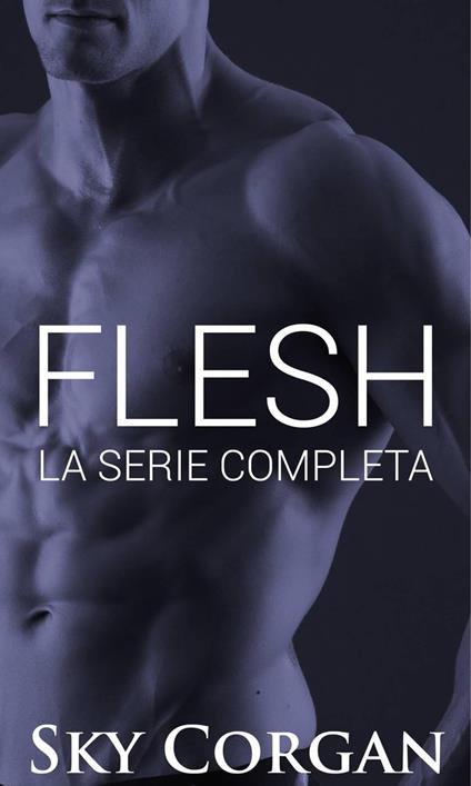 Flesh - Sky Corgan - ebook