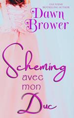 Scheming avec mon duc