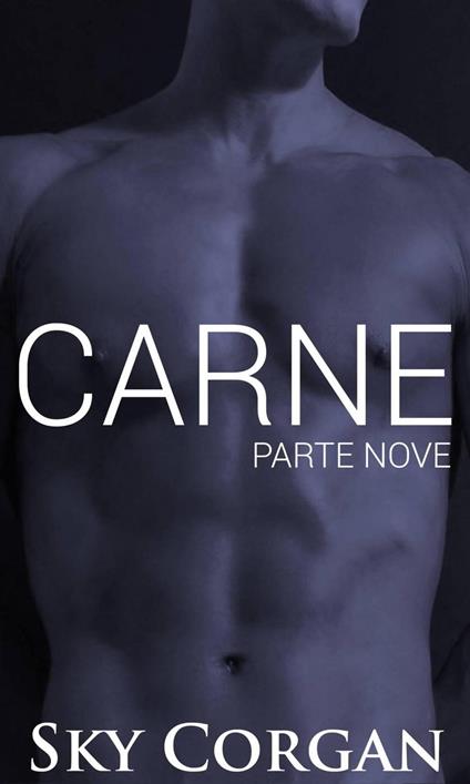 Carne: Parte Nove - Sky Corgan - ebook