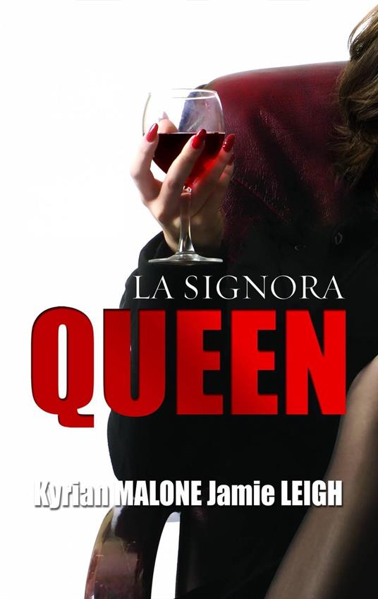 La Signora Queen - Kyrian Malone - ebook