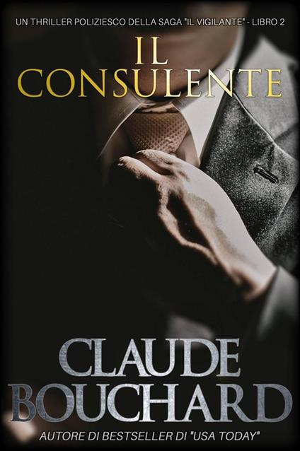 Il Consulente - Claude Bouchard - ebook