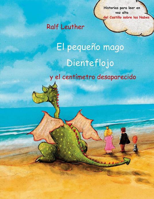El pequeño mago Dienteflojo y el centímetro desaparecido - Ralf Leuther - ebook