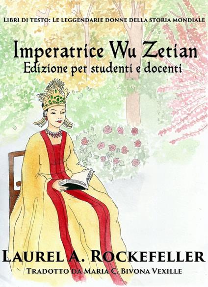 L'imperatrice Wu Zetian - Laurel A. Rockefeller - ebook