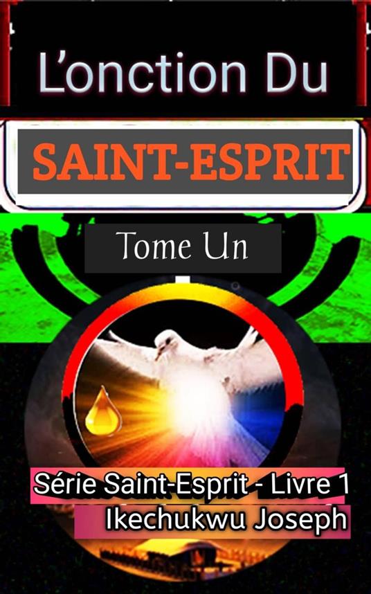 L'onction du Saint-Esprit,