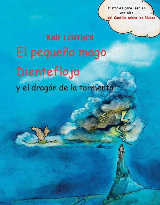 El pequeño mago Dienteflojo y el dragón de la tormenta - Ralf Leuther - ebook