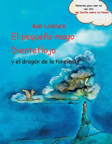 El pequeño mago Dienteflojo y el dragón de la tormenta - Ralf Leuther - ebook