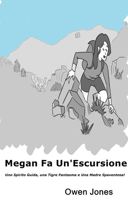 Megan Fa Un'Escursione - Owen Jones - ebook