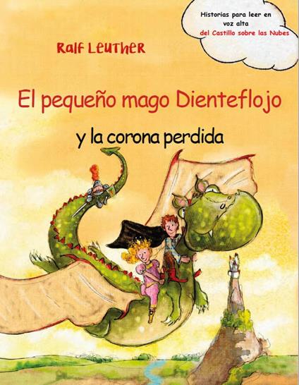 El pequeño mago Dienteflojo y la corona perdida - Ralf Leuther - ebook