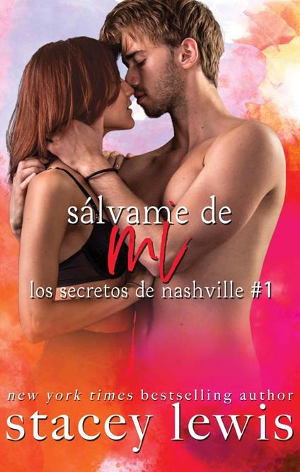 Sálvame de Mí - Stacey Lewis - ebook