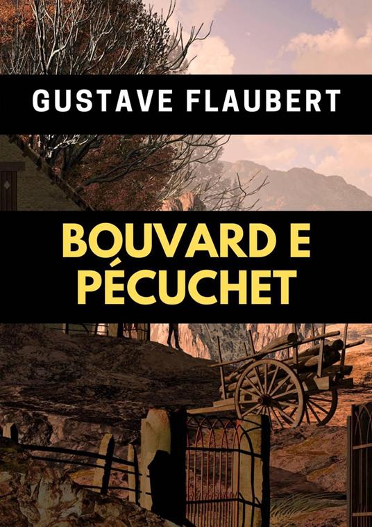 Bouvard e Pécuchet - Gustave Flaubert - ebook