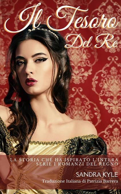 Il Tesoro del Re - Sandra Kyle - ebook