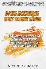L’Anxiété dans les Relations : Votre Entourage vous Trouve Génial
