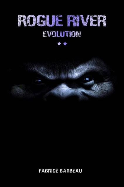 Rogue River Evolution - Fabrice BARBEAU - ebook